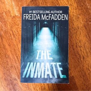 Frieda McFadden • The Inmate